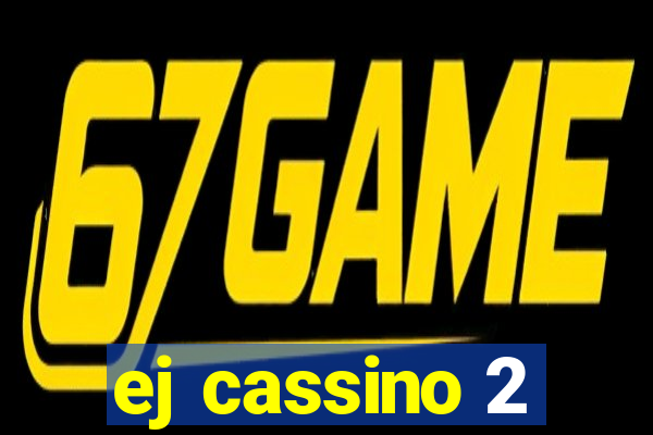 ej cassino 2
